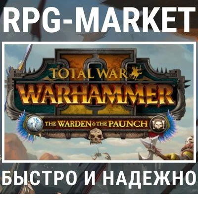 TOTAL WAR WARHAMMER 2 II THE WARDEN & THE PAUNCH