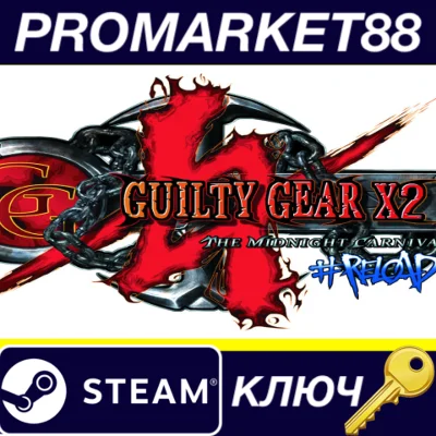 ⭐ Guilty Gear X2 #Reload Steam Key 🔑 GLOBAL (NO TR)