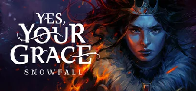 ⚡️Steam RU- Yes, Your Grace 2: Snowfall | AUTODELIVERY