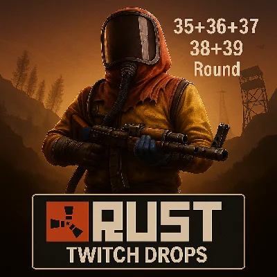 🎮RUST➤TWITCH DROPS➤ROUND 35-36-37-38-39➤60 SKINS