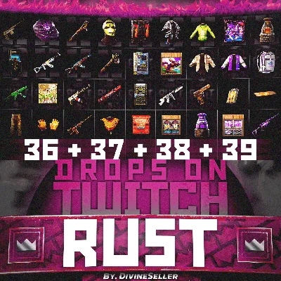 💎RUST│TWITCH DROPS│ROUND 35+36+37+39│40 SKINS