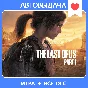 Одни из нас™: Часть I Deluxe Edition / Steam оффлайн