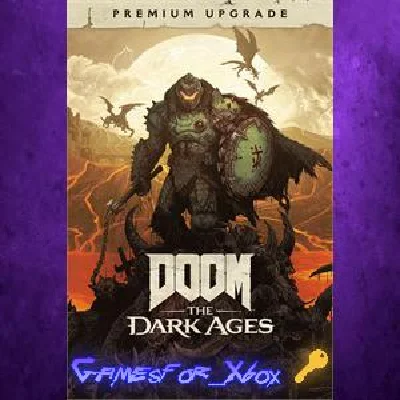 🔅DOOM: The Dark Ages Premium Upgrade XBOX🔑