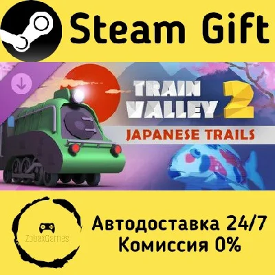 🚀 Train Valley 2 - Japanese Trails 🤖 Steam Gift AUTO