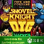 Shovel Knight Dig XBOX Any account .