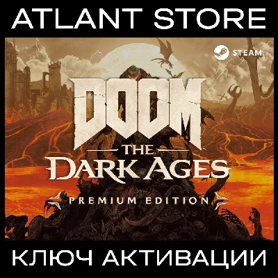 DOOM: The Dark Ages Premium / Ключ / РФ+УК+ТР+СНГ