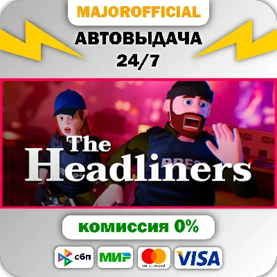 The Headliners АВТОДОСТАВКА Steam GIFT