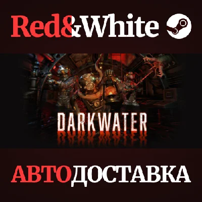 Darkwater * STEAM RU*KZ*UA*CIS🔥AUTODELIVERY