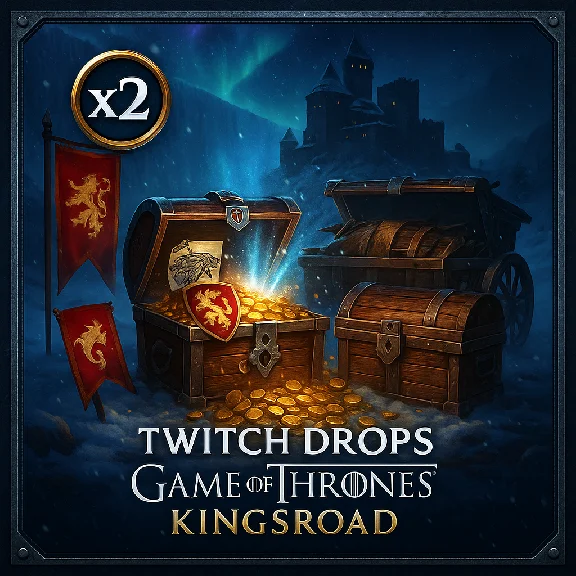GAME OF THRONES: KINGSROAD | TWITCH DROPS REWARD CHEST