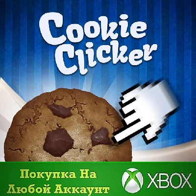 Cookie Clicker XBOX Any account .