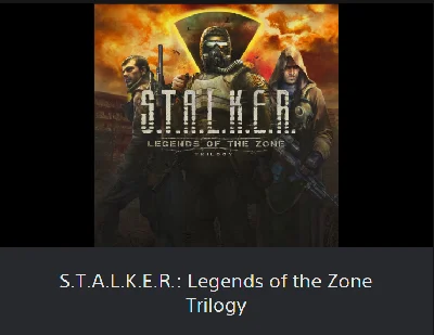 💥S.T.A.L.K.E.R.: Legends of the Zone Trilogy 🔵PS4/PS5