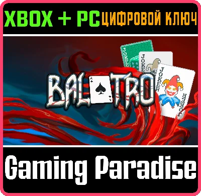 BALATRO XBOX + PC (WIN) KEY/CODE