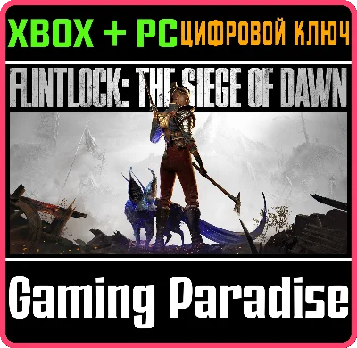 FLINTLOCK: THE SIEGE OF DAWN XBOX SERIES S|X + PC (WIN)