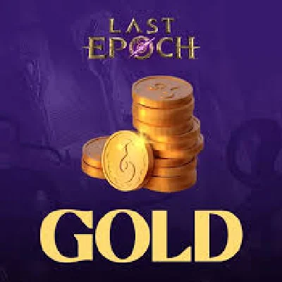 Gold Last Epoch Fast deliver Last Epoch gold