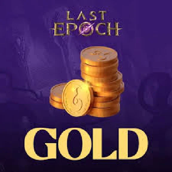 Gold Last Epoch Fast deliver Last Epoch gold