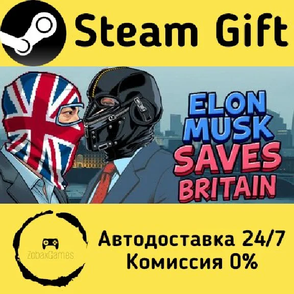 🚀 Elon Musk Saves Britain 🤖 Steam Gift AUTO