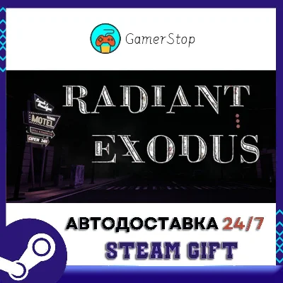 Radiant Exodus STEAM GIFT АUТО
