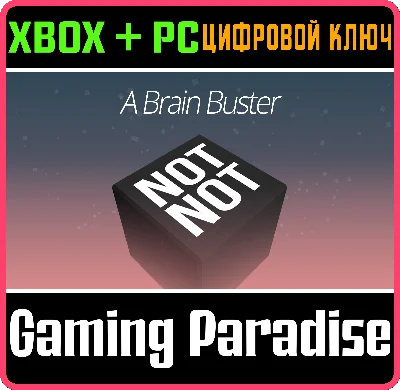 NOT NOT - A BRAIN BUSTER XBOX + PC (WIN) КЛЮЧ/КОД