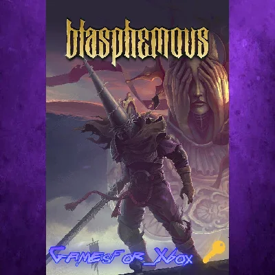 🔅Blasphemous XBOX ONE/SERIES🔑Key + VPN
