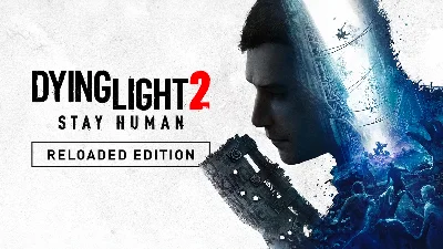 Dying Light 2 Stay Human: Reloaded Edition - Offline