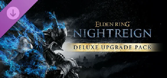 ELDEN RING NIGHTREIGN Deluxe Upgrade Pack Steam Gift RU