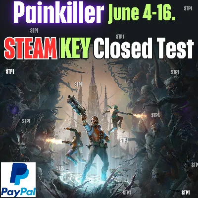 Painkiller Key Steam Closed Test 6.4-6.16🌏24h