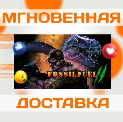 FOSSILFUEL 2 \ STEAM \ WORLDWIDE + RU \ KEY