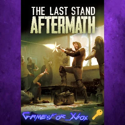 The Last Stand Aftermath XBOX Key