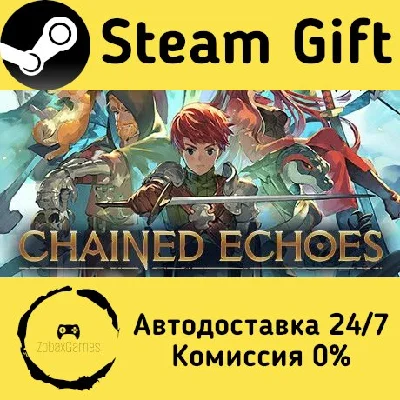 🚀 Chained Echoes 🤖 Steam Gift RU + other ⚡ AUTO