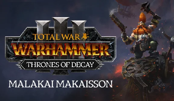 🔑Total War: WARHAMMER III - Malakai Thrones of Decay🔥
