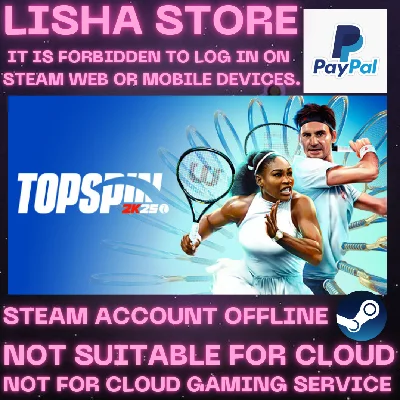 TopSpin 2K25 LIMITED FEATURE Steam Offline Paypal