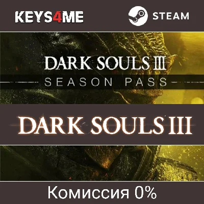 Dark Souls 3 Season Pass Russia, Ukraine | key Steam