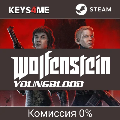 Wolfenstein: YoungBlood | key Steam
