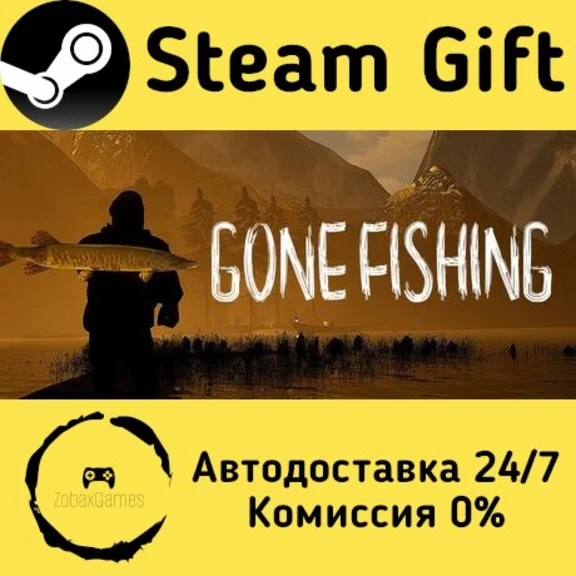 🚀 GONE Fishing 🤖 Steam Gift RU + other ⚡ Autodelivery
