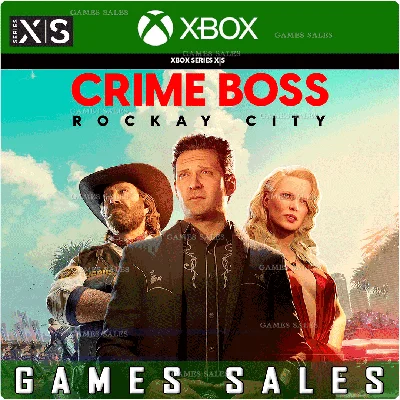 ✅❤️CRIME BOSS: ROCKAY CITY❤️XBOX|XS🔑КЛЮЧ✅