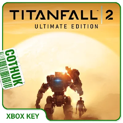 TITANFALL 2: ULTIMATE EDITION XBOX X|S ONE КЛЮЧ