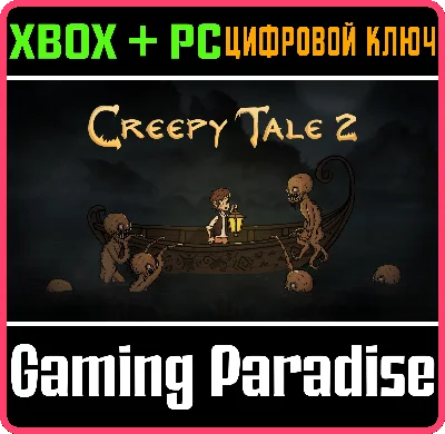 CREEPY TALE 2 XBOX + PC (WIN) КЛЮЧ/КОД