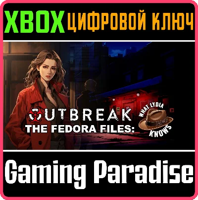 OUTBREAK THE FEDORA FILES WHAT LYDIA KNOWS XBOX SERIES