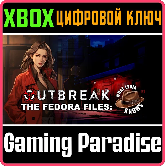 OUTBREAK THE FEDORA FILES WHAT LYDIA KNOWS XBOX SERIES