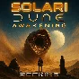 DUNE: AWAKENING СОЛЯРИЙ (SOLARI / СОЛЯРИС / СОЛАРИ)