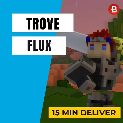 LOW PRICE! Flux on Trove PC fast and cheap!