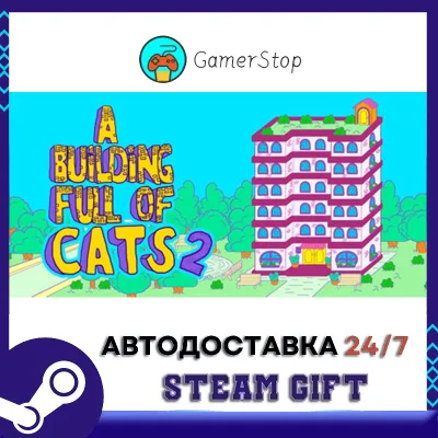 A Building Full of Cats 2 STEAM GIFT АUТО