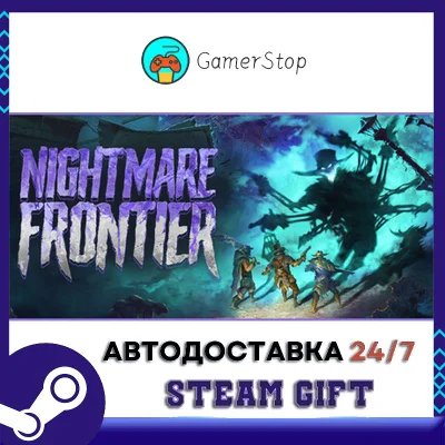 Nightmare Frontier STEAM GIFT АВТО