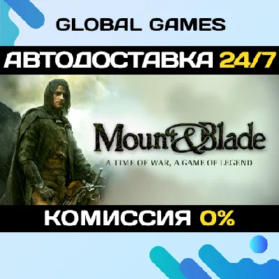 Mount & Blade🔑Steam Key RU+CIS
