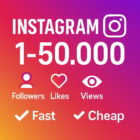 Instagram Followers / Views / Likes – Cheapest