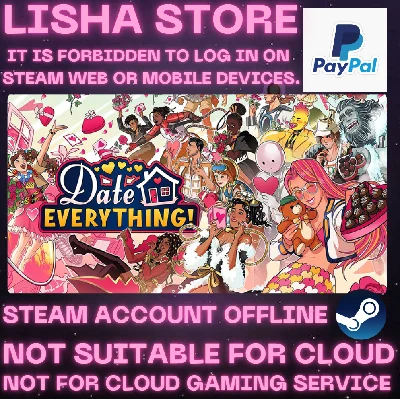 Date Everything! Steam Offline Paypal