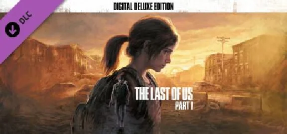 The Last of Us Part I Digital Deluxe Edition (Цифровое)