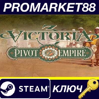 ⭐ Victoria 3 - Pivot of Empire DLC EU PC Steam Key 🔑EU