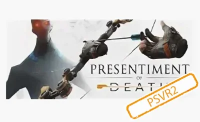 💠 (VR2) Presentiment of Death (PS5/RU) P3 - Activation