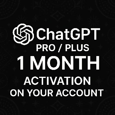 CHAT GPT PRO/PLUS 1 MONTH | ACTIVE ON YOUR ACCOUNT